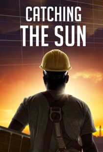 دانلود مستند Catching the Sun 20157170-1189579986