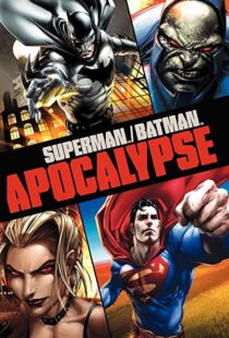 دانلود انیمیشن Superman/Batman: Apocalypse 201092976-778928315