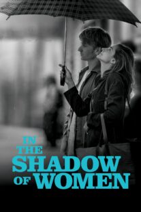 دانلود فیلم In the Shadow of Women 2015330087-441452576