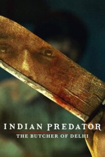 دانلود سریال هندی Indian Predator: The Butcher of Delhi384402-1928520810