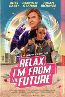 دانلود فیلم Relax, I’m from the Future 2022399873-1428750869
