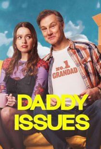دانلود سریال Daddy Issues416701-1856309837