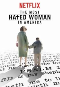 دانلود فیلم The Most Hated Woman in America 2017422353-822600419