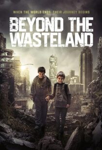 دانلود فیلم Beyond the Wasteland (M) 2023424761-1293233481