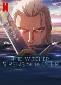 دانلود انیمیشن The Witcher: Sirens of the Deep 2025423750-1141198498