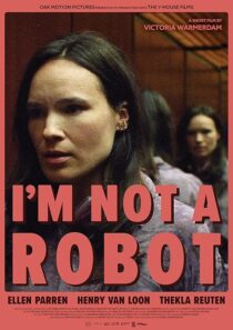 دانلود فیلم کوتاه I’m Not a Robot 2023425729-2064388095