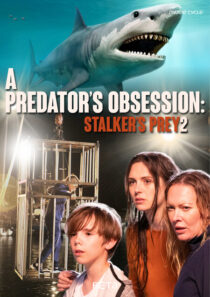 دانلود فیلم A Predator’s Obsession 2020427828-1027646784