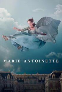 دانلود سریال Marie Antoinette427790-31409064