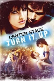 دانلود فیلم Center Stage: Turn It Up 2008426290-1466208685