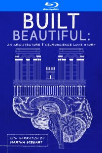 دانلود مستند Built Beautiful: An Architecture and Neuroscience Love Story with Narration by Martha Stewart 2020430524-1624018062
