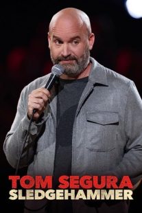 دانلود فیلم Tom Segura: Sledgehammer 2023430037-927220523