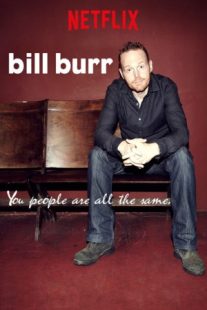 دانلود فیلم Bill Burr: You People Are All the Same. 2012430041-1776312165