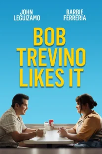 دانلود فیلم Bob Trevino Likes It 2024430125-1551661682