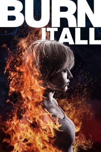 دانلود فیلم Burn It All 2021430279-1157136689