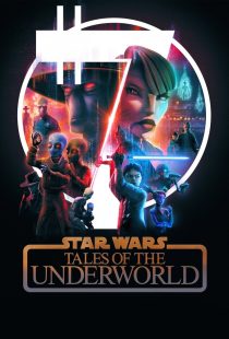 دانلود انیمیشن Star Wars: Tales of the Underworld430898-869082093