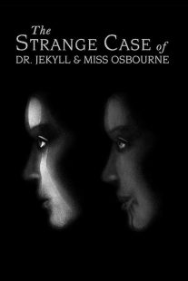دانلود فیلم The Strange Case of Dr. Jekyll and Miss Osbourne 1981430824-2086846655