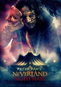 دانلود فیلم Peter Pan’s Neverland Nightmare 2025430715-1652007596
